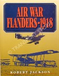 Air War Flanders - 1918  by JACKSON, Robert 